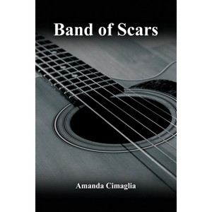 Band of Scars - by  Amanda Cimaglia (Paperback) - 1 of 1