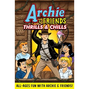 Archie & Friends: Thrills and Chills - by  Archie Superstars (Paperback) - 1 of 1