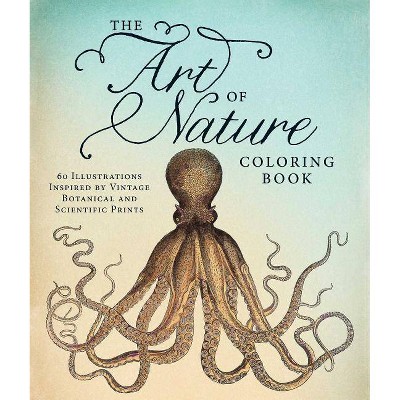 The Art of Nature Coloring Book - by  Adams Media (Paperback)