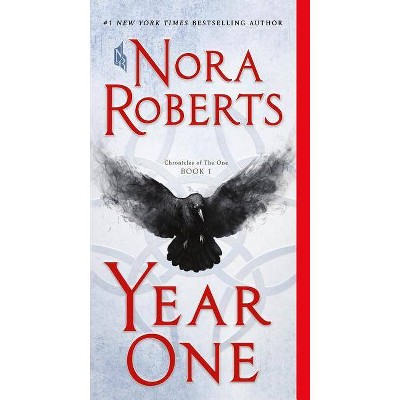 Year One - (Chronicles of the One)by  Nora Roberts (Paperback)