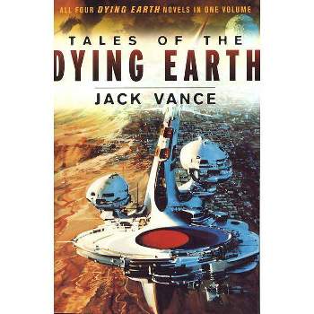 Tales of the Dying Earth - by  Jack Vance (Paperback)