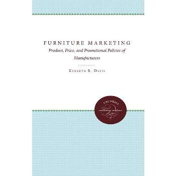 Furniture Marketing - (Studies in Economics and Business Administration) by  Kenneth R Davis (Paperback)