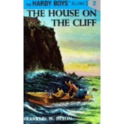 Hardy Boys 02: The House on the Cliff - by  Franklin W Dixon (Hardcover)