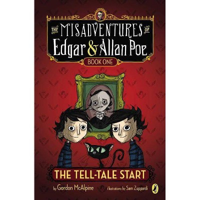 The Tell-Tale Start - (Misadventures of Edgar & Allan Poe) by  Gordon McAlpine (Paperback)