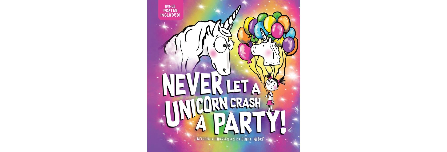 Never Let a Unicorn Crash a Party - by  Diane Alber (Hardcover)