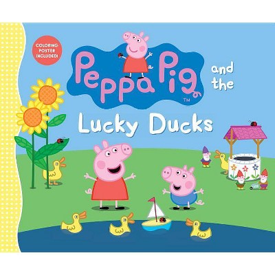 Peppa Pig and the Lucky Ducks - by  Candlewick Press (Hardcover)