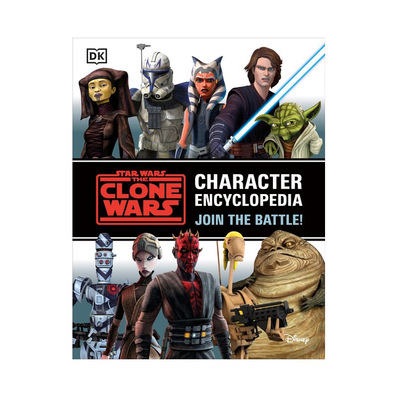 Star Wars the Clone Wars Character Encyclopedia - by  Jason Fry (Paperback), 1 of 4
