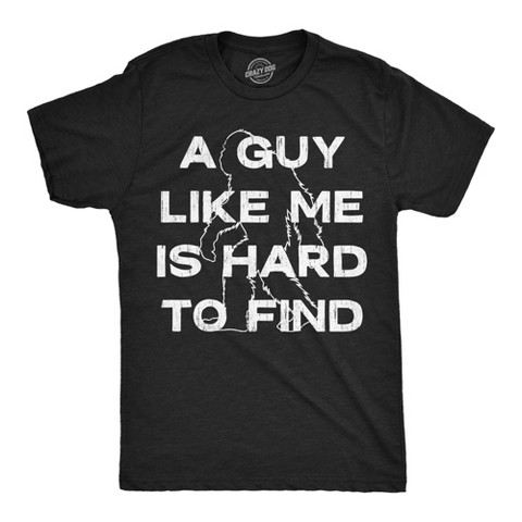 Мужские футболки Crazy Dog T-Shirts, Inc. Mens Funny T Shirts A Guy Like Me Is Hard To Find Sarcastic Bigfoot Tee For Men - Crazy Dog Men's T Shirt with Fun Design Black XL