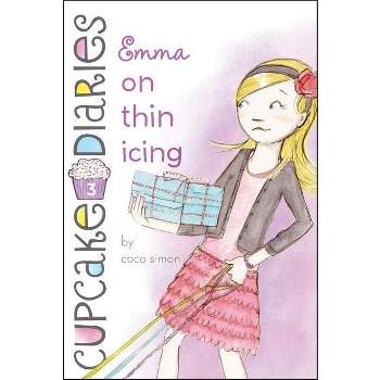 Emma on Thin Icing - (Cupcake Diaries) by  Coco Simon (Paperback)