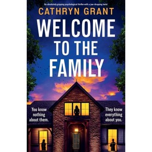 Welcome to the Family - by  Cathryn Grant (Paperback) - 1 of 1