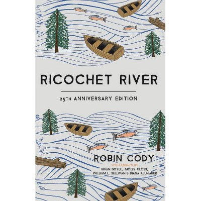 Ricochet River - by  Robin Cody (Paperback)