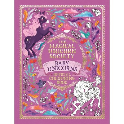 The Magical Unicorn Society Baby Unicorns Official Colouring Book - by  Valentina Luz (Paperback)