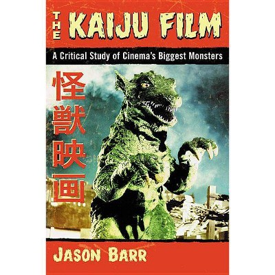 Kaiju Film - by  Jason Barr (Paperback)