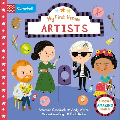 Artists - (My First Heroes) by  Campbell Books (Board Book)
