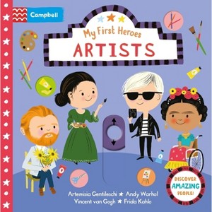 Artists - (My First Heroes) by  Campbell Books (Board Book) - 1 of 1
