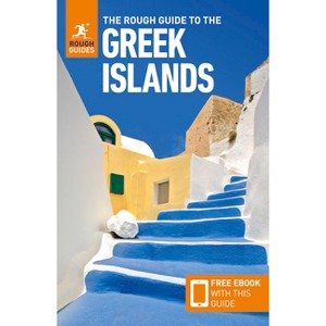 The Rough Guide to the Greek Islands: Travel Guide with eBook - (Rough Guides Main) 12th Edition (Paperback) - 1 of 1