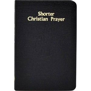 Shorter Christian Prayer - by  International Commission on English in the Liturgy (Hardcover) - 1 of 1