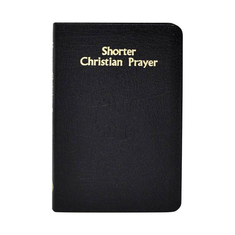Shorter Christian Prayer - by  International Commission on English in the Liturgy (Hardcover), 1 of 2