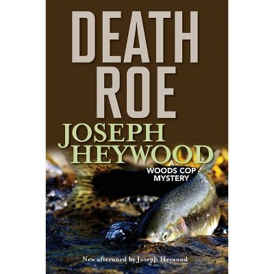 Death Roe - by  Joseph Heywood (Paperback)