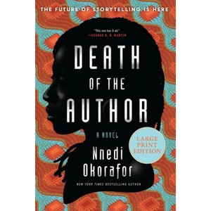 Death of the Author - Large Print by  Nnedi Okorafor (Paperback) - 1 of 1