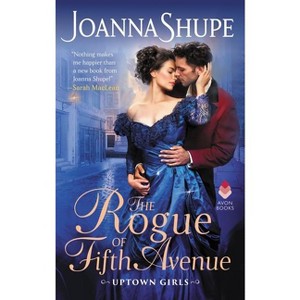The Rogue of Fifth Avenue - by  Joanna Shupe (Paperback) - 1 of 1