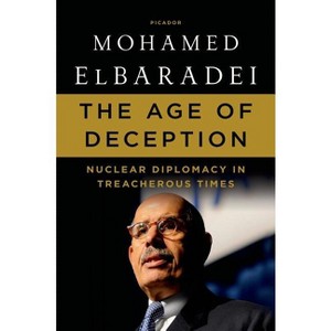 The Age of Deception - by  Mohamed Elbaradei (Paperback) - 1 of 1