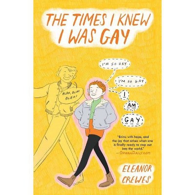 The Times I Knew I Was Gay - by  Eleanor Crewes (Paperback)