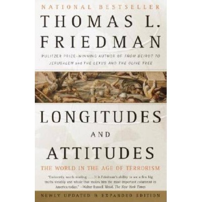  Longitudes and Attitudes - by  Thomas L Friedman (Paperback) 