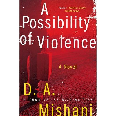 A Possibility of Violence - (Avraham Avraham) by  D A Mishani (Paperback)