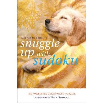 Will Shortz Presents Snuggle Up with Sudoku - (Will Shortz Presents...) (Paperback)