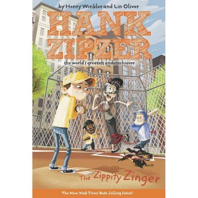The Zippity Zinger - (Hank Zipzer) by  Henry Winkler & Lin Oliver (Paperback)