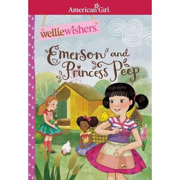 Emerson and Princess Peep -  (Wellie Wishers) by Valerie Tripp (Paperback)