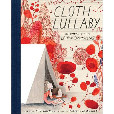 Cloth Lullaby - by  Amy Novesky (Hardcover)