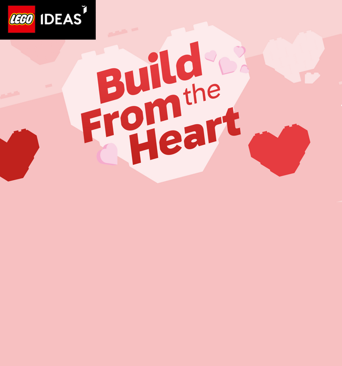 LEGO Ideas
Build From the Heart