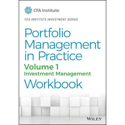Portfolio Management in Practice, Volume 1 - (Cfa Institute Investment) by  Cfa Institute (Paperback)