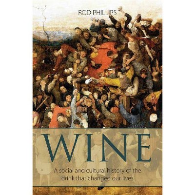 Wine - by  Rod Phillips (Paperback)