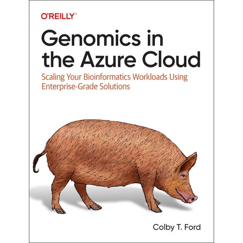 Genomics in the Azure Cloud - by  Colby Ford (Paperback) - image 1 of 1