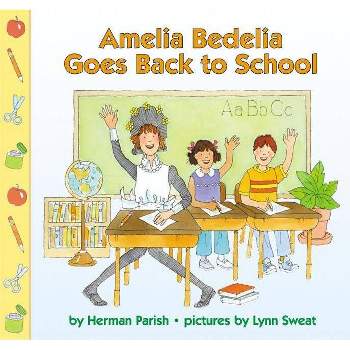 Amelia Bedelia Goes Back to School - by  Herman Parish (Paperback)