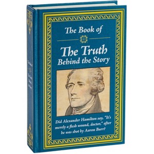 The Book of the Truth Behind the Story - by  Publications International Ltd (Hardcover) - 1 of 1