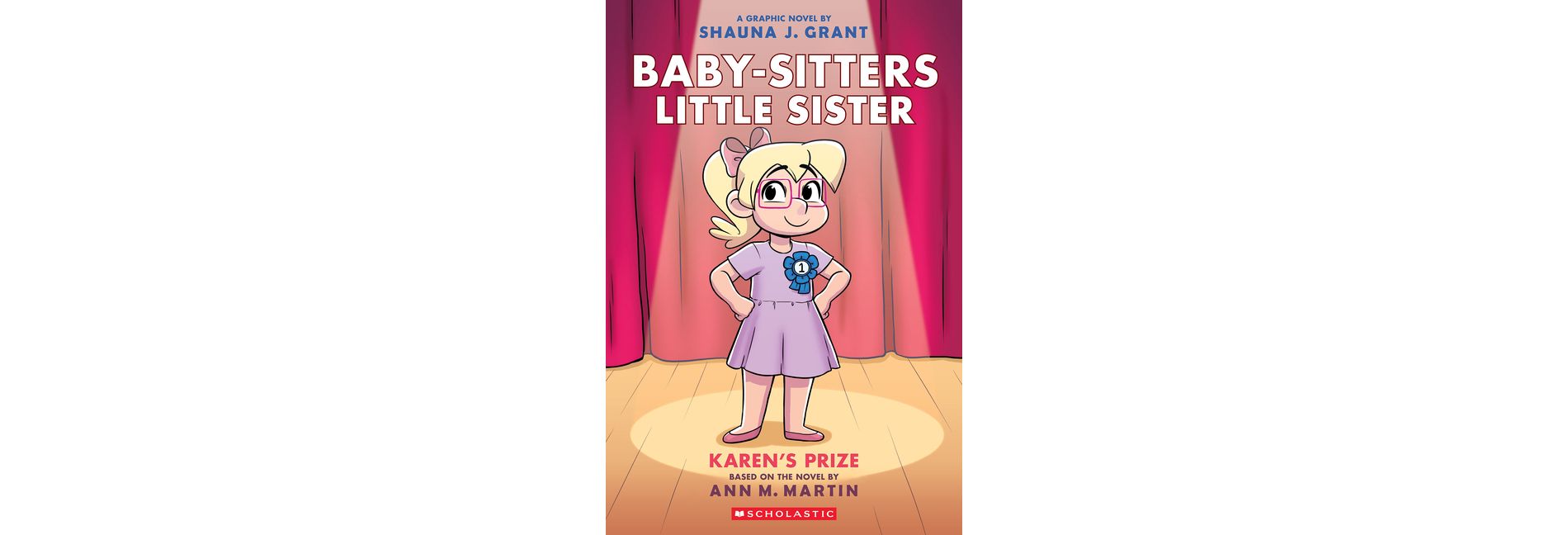 Karen's Prize: A Graphic Novel (Baby-Sitters Little Sister #10) - (Baby-Sitters Little Sister Graphix) by Ann M Martin (Paperback)