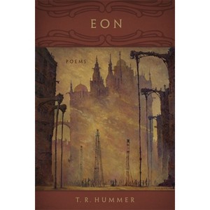Eon - (Southern Messenger Poets) by  T R Hummer (Paperback) - 1 of 1