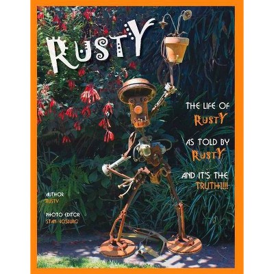 Rusty - by  Lawrence Tannas (Hardcover)