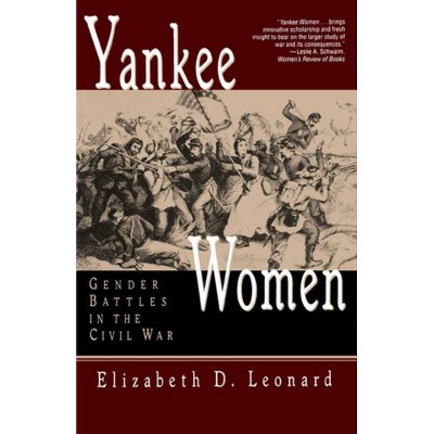 Yankee Women - by  Elizabeth D Leonard (Paperback)