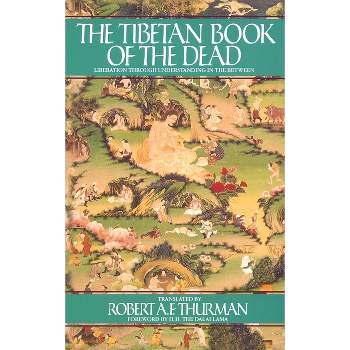 The Tibetan Book of the Dead - by  Robert Thurman (Paperback)