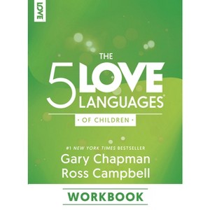 The 5 Love Languages of Children Workbook - by  Gary Chapman & Ross Campbell (Paperback) - 1 of 1