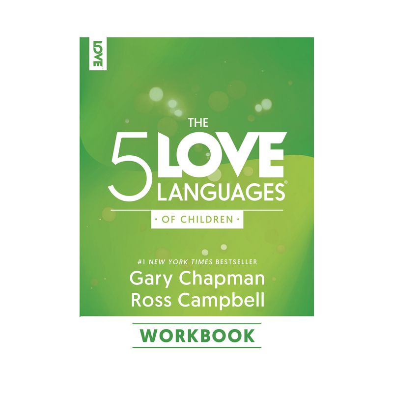 The 5 Love Languages of Children Workbook - by  Gary Chapman & Ross Campbell (Paperback), 1 of 2