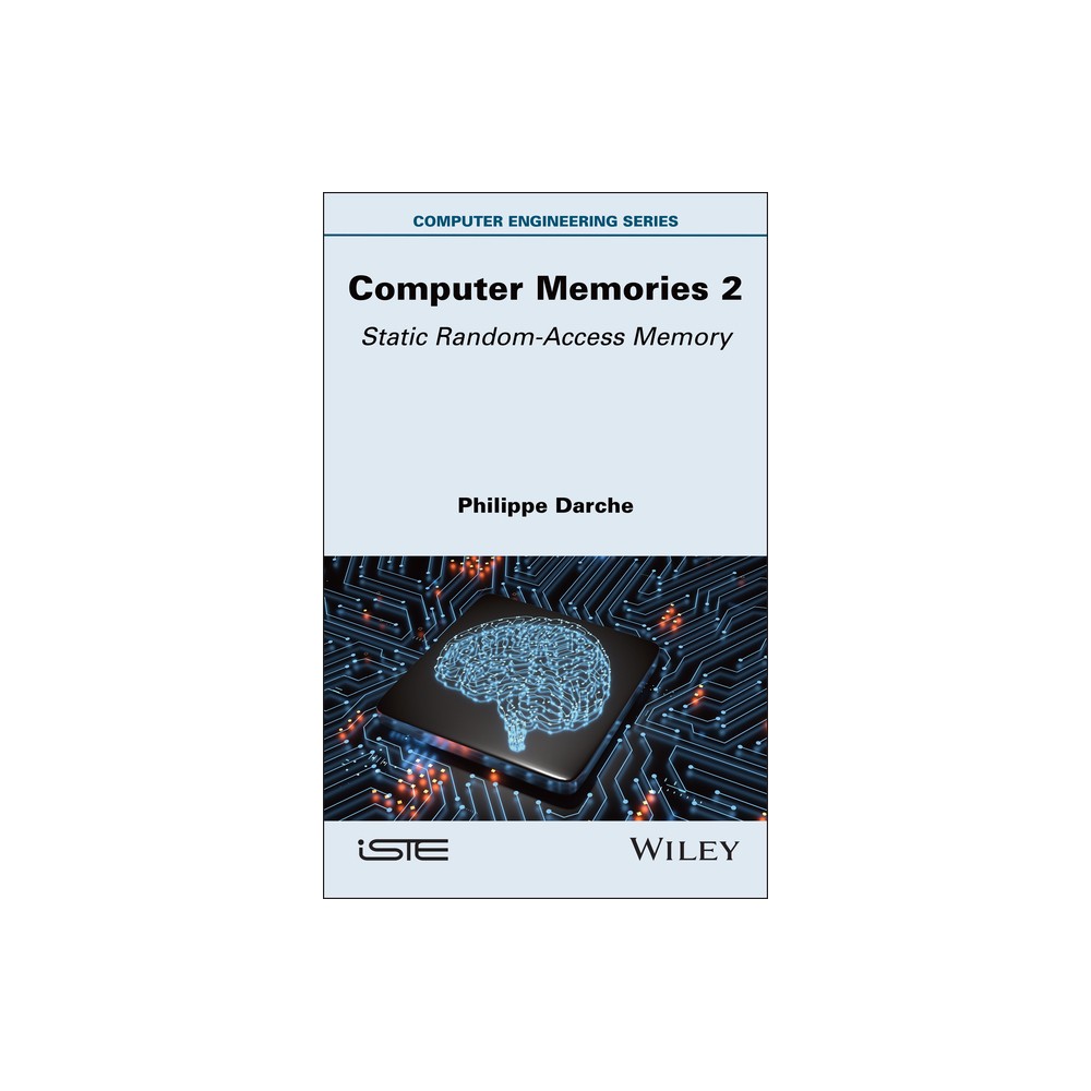 Computer Memories 2 - (Iste Invoiced) by Philippe Darche (Hardcover)