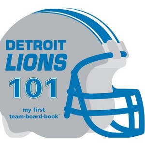 Detroit Lions 101-Board - (My First Team-Board-Book) by  Brad M Epstein (Board Book) - 1 of 1