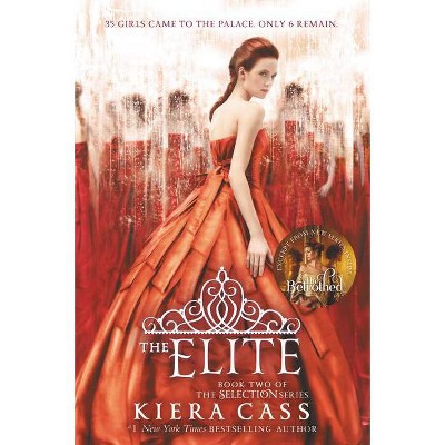 The Elite - (Selection) by  Kiera Cass (Paperback)