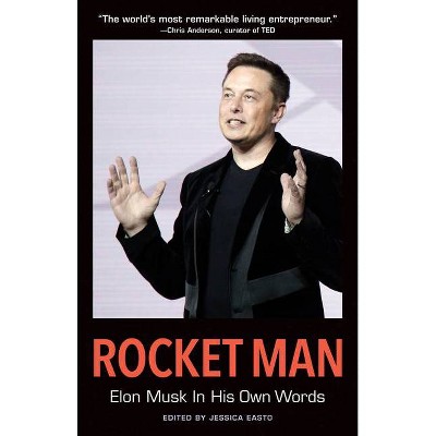 Rocket Man - (In Their Own Words) by  Jessica Easto (Paperback)